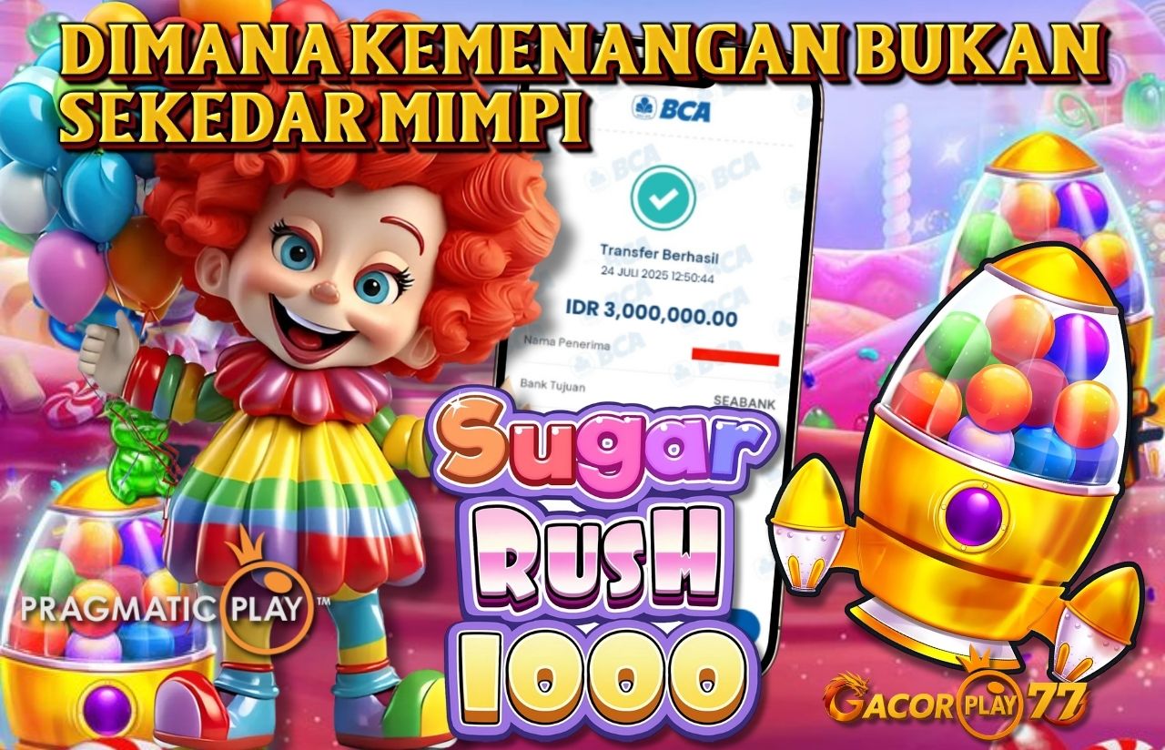Selamat kepada user id : and*******d8 Wede Rp 3.000.000 di Game SUGAR RUSH 1000 PRAGMATIC PLAY Cair Gk Sampe 1 Menit! Menang Mudah di Gacorplay77